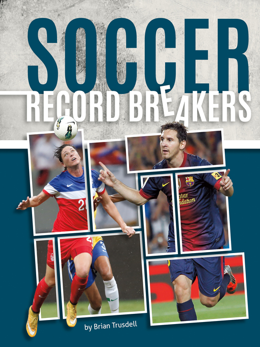 Title details for Soccer Record Breakers by Brian Trusdell - Available